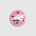 Get in Loser Enamel Pin - Fight Club Pink